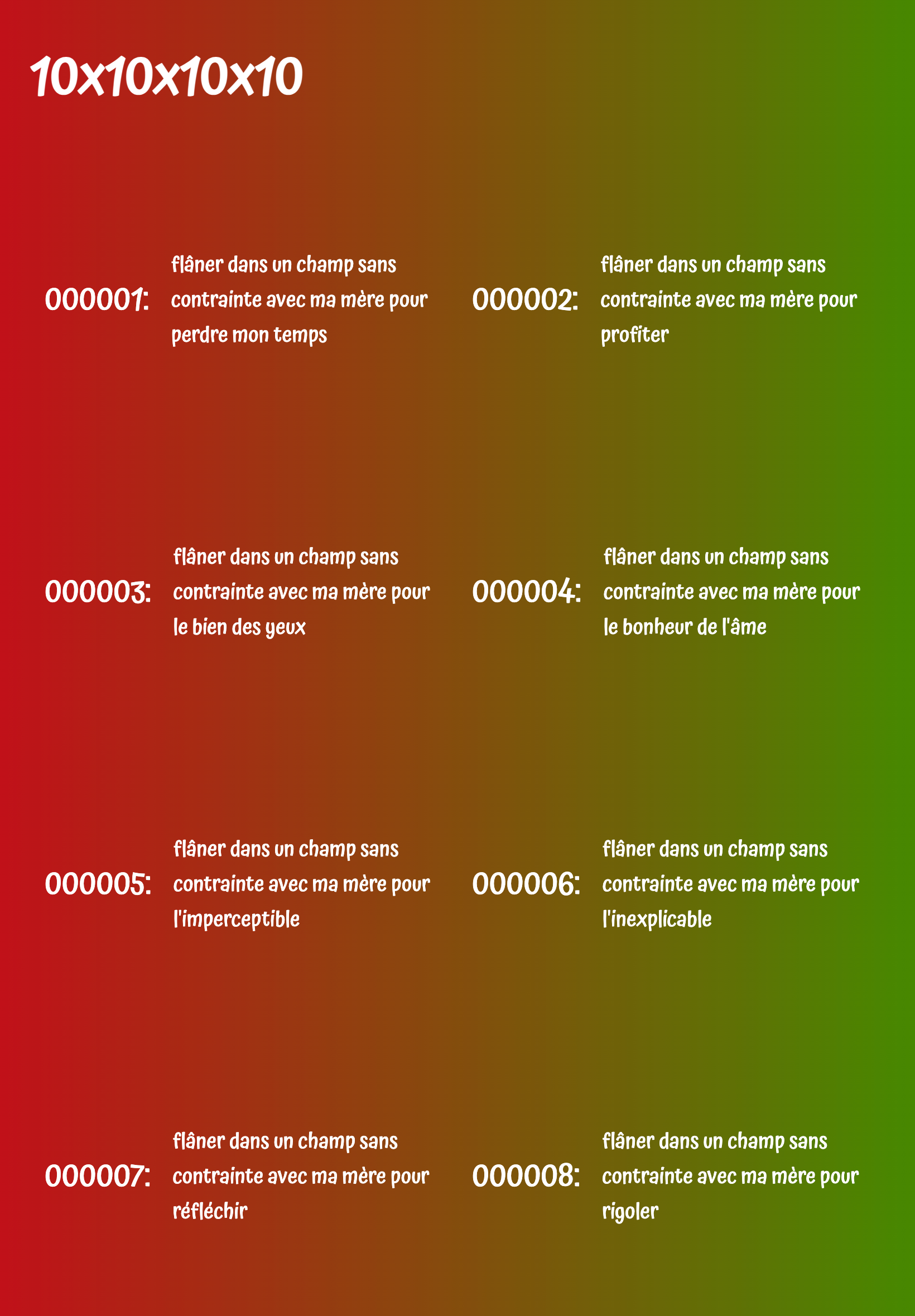 Page avec un dégradé de rouge à vert, de gauche à droite, avec un titre '10x10x10x10' écrit en blanc suivi de sections divisé en 2 colonnes écrit en blanc qui contiennent un suivi de chiffres et une phrase.